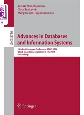 海外直订Advances in Databases and Information Systems: 18th East European Conference, Ad 数据库和信息系统进展：第18