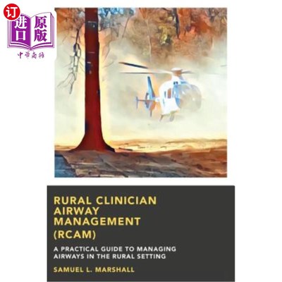 海外直订医药图书Rural Clinician Airway Management (RCAM): A Practical Guide to Managing Airways  农村临床医生气道管