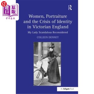 Crisis Lady 女性 the and England Identity Portraiture 肖像与维多利亚时代英 Scan 海外直订Women Victorian