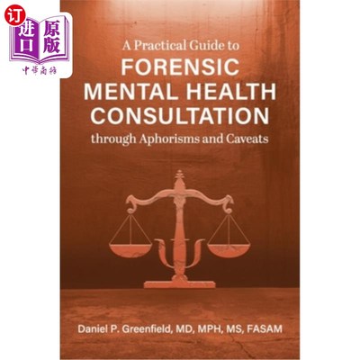 海外直订医药图书A Practical Guide to Forensic Mental Health Consultation through Aphorisms and C 通过警句和注意事项