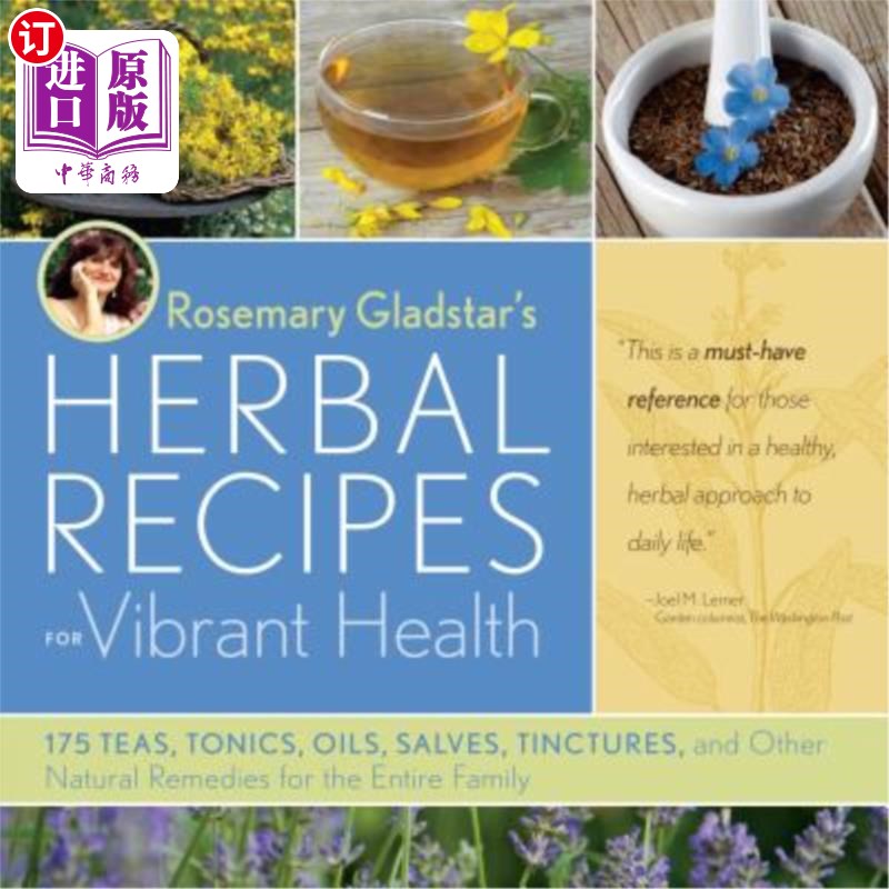 海外直订医药图书Rosemary Gladstar's Herbal Recipes for Vibrant Health: 175 Teas, Tonics, Oils, S 迷迭香Gladstar