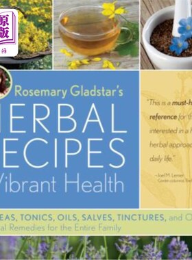 海外直订医药图书Rosemary Gladstar's Herbal Recipes for Vibrant Health: 175 Teas, Tonics, Oils, S 迷迭香Gladstar
