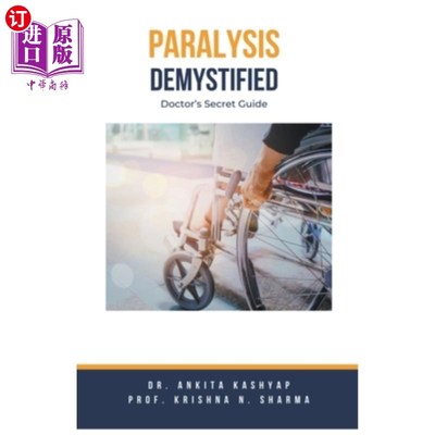 海外直订医药图书Paralysis Demystified: Doctor's Secret Guide 揭秘瘫痪：医生的秘密指南