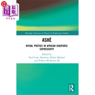 African Diasporic 海外直订Ashé Ashé Poetics Expression Diaspo Ritual