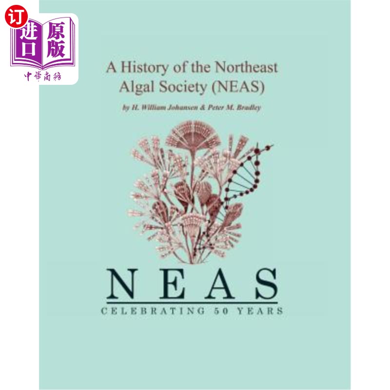 海外直订A History of the NorthEast Algal Society (NEAS) 东北藻类学会(NEAS)历史