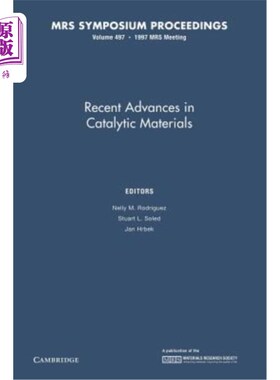 海外直订Recent Advances in Catalytic Materials: Volume 497 催化材料的最新进展：第497卷