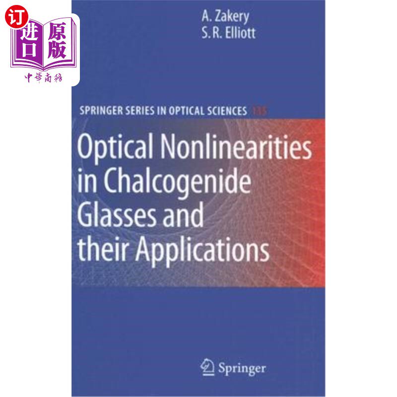 海外直订Optical Nonlinearities in Chalcogenide Glasses and Their Applications 硫系玻璃的光学非线性及其应用