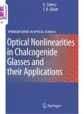 海外直订Optical Nonlinearities in Chalcogenide Glasses and Their Applications 硫系玻璃的光学非线性及其应用