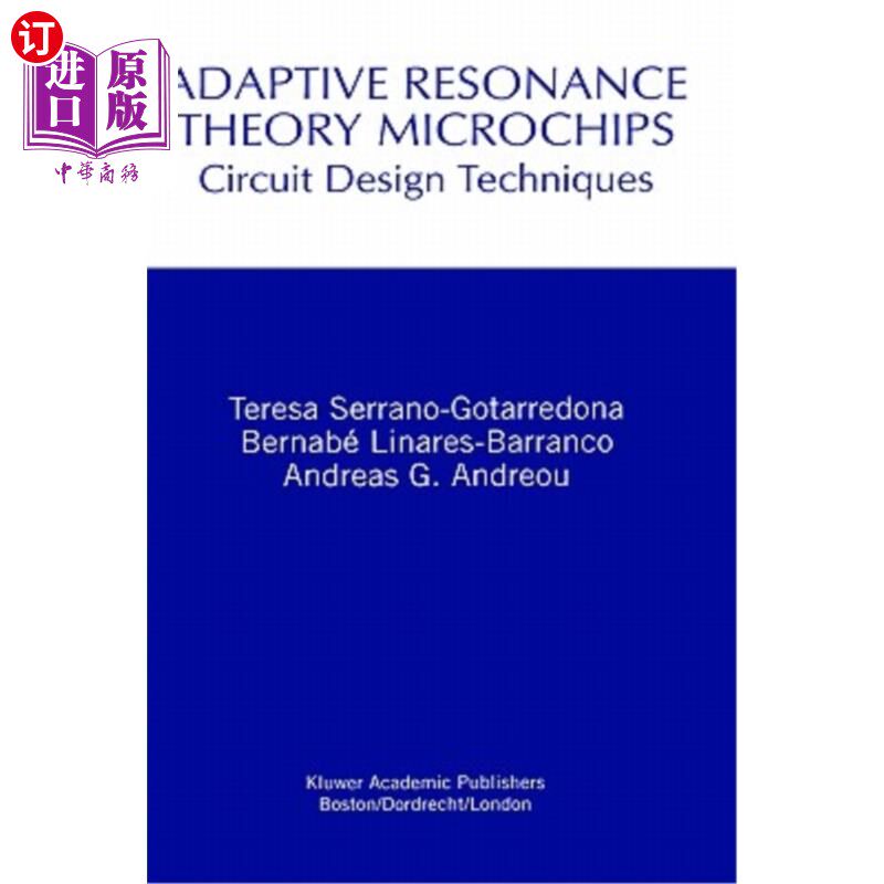 海外直订Adaptive Resonance Theory Microchips: Circuit Design Techniques 自适应谐振理论微芯片：电路设计技术