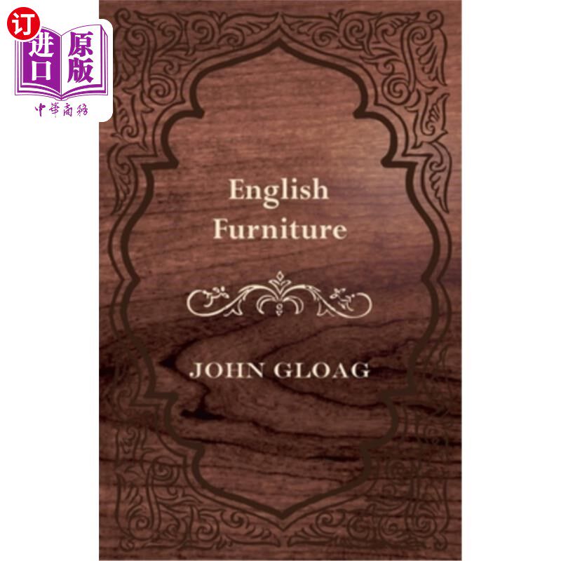 海外直订English Furniture - A History and Guide 英国家具-历史和指南
