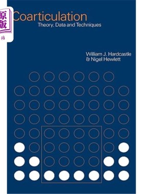 海外直订医药图书Coarticulation: Theory, Data and Techniques 协同发音：理论、数据和技术