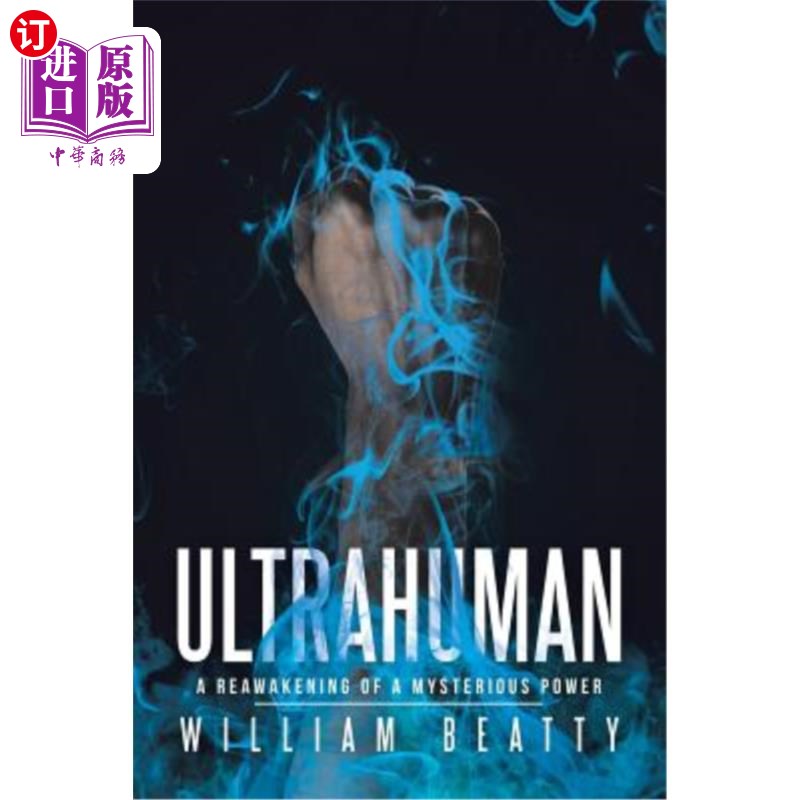 海外直订Ultrahuman: A Reawakening of a Mysterious Power 超人:神秘力量的重新觉醒
