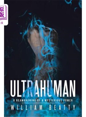 海外直订Ultrahuman: A Reawakening of a Mysterious Power 超人：神秘力量的重新觉醒