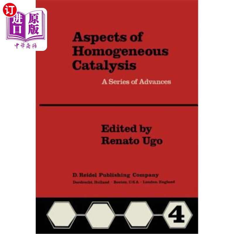 海外直订Aspects of Homogeneous Catalysis: Vol. IV 均相催化方面：第四卷