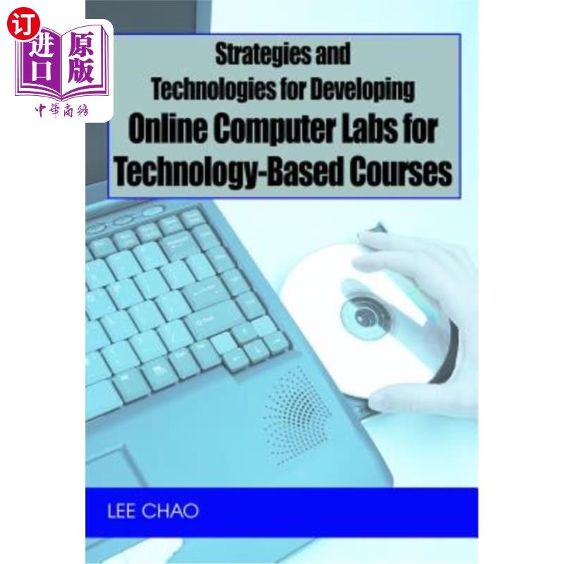 海外直订Strategies and Technologies for Developing Online Computer Labs for Technology-B 技术基础课程计算机实验室建
