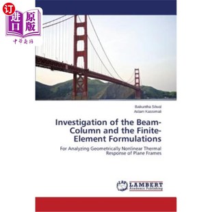 公式 Beam Finite and Column the Element 海外直订Investigation 研究 关于梁柱和有限元 Formulations