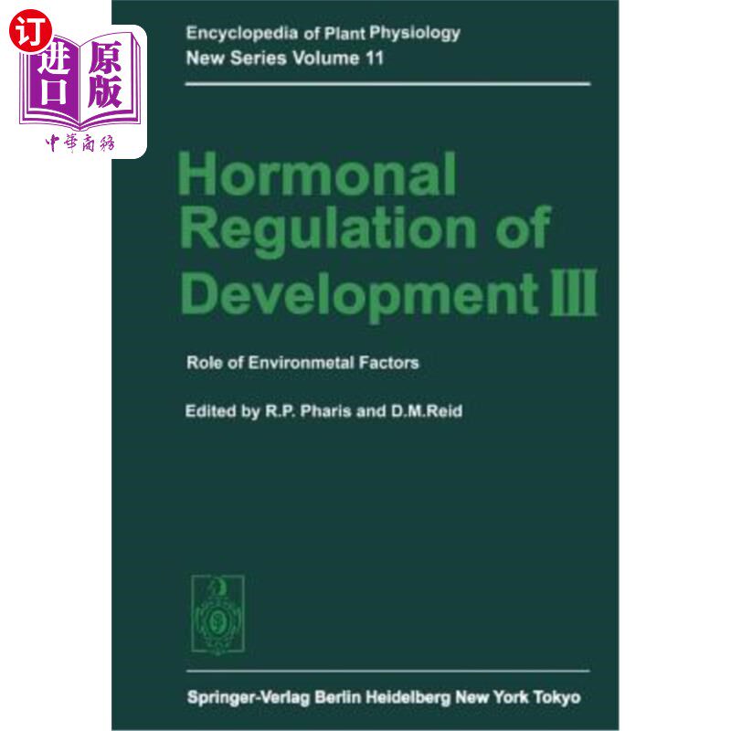 海外直订Hormonal Regulation of Development III: Role of Environmental Factors 发育的激素调节Ⅲ：环境因素的作用