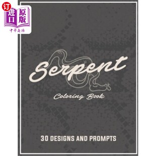 海外直订Serpent coloring book: An adult Coloring book -Featuring sanke, cobra, python co 蛇着色书:一个成人着色书-有
