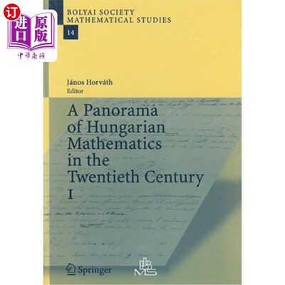 海外直订A Panorama of Hungarian Mathematics in the Twentieth Century, I 匈牙利数学在二十世纪的全景，我
