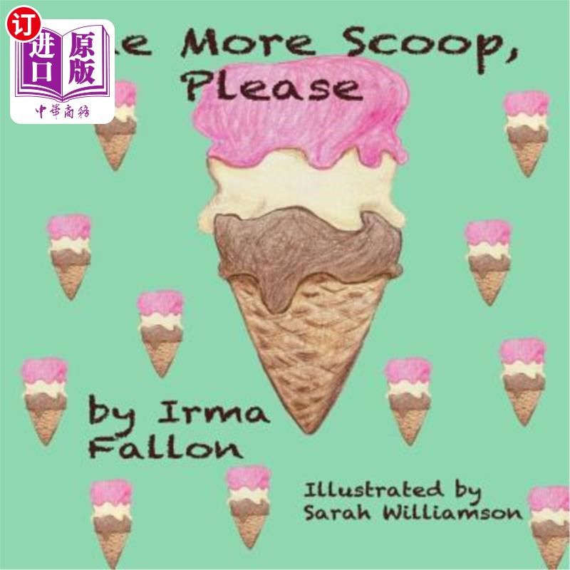 海外直订One More Scoop, Please 请再来一勺