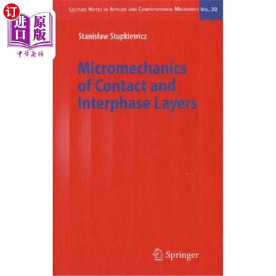 海外直订Micromechanics of Contact and Interphase Layers 接触层和界面层的微观力学