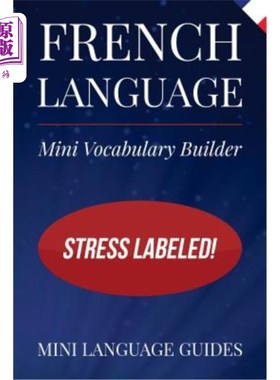 海外直订French Language Mini Vocabulary Builder: Stress Labeled! 法语迷你词汇生成器：重音标记！