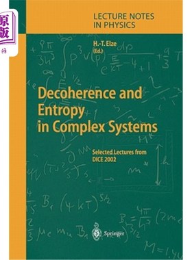 海外直订Decoherence and Entropy in Complex Systems: Selected Lectures from Dice 2002 复杂系统的退相干与熵：Dice 200