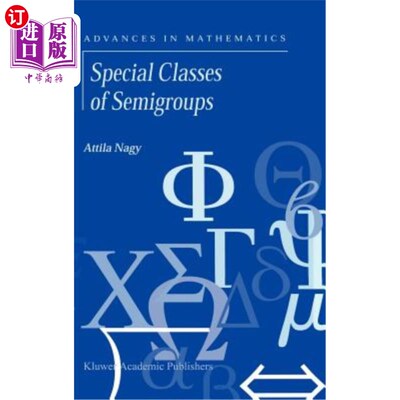 海外直订Special Classes of Semigroups 特殊半群类