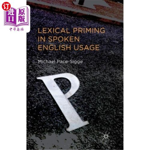 海外直订Lexical Priming in Spoken English Usage 英语口语中的词汇启动现象