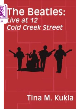 海外直订The Beatles: Live at 12 Cold Creek Street 披头士乐队：住在冷溪街12号
