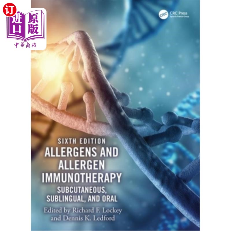 海外直订医药图书Allergens and Allergen Immunotherapy: Subcutaneous, Sublingual, and Oral 过敏原和过敏原免疫治疗:皮