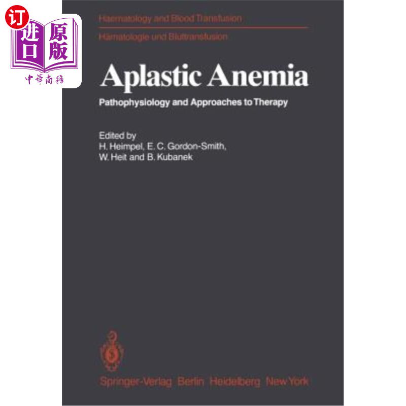 海外直订医药图书Aplastic Anemia: Pathophysiology and Approaches to Therapy 再生障碍性贫血的病理生理学及治疗方法