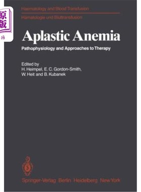 海外直订医药图书Aplastic Anemia: Pathophysiology and Approaches to Therapy 再生障碍性贫血的病理生理学及治疗方法