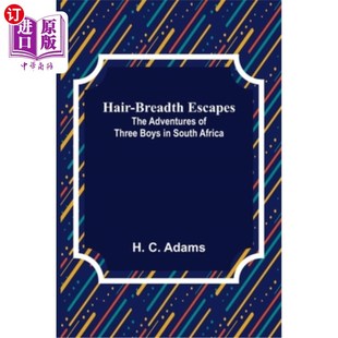 The 冒险 三个男孩在南非 Breadth Escapes South Adventures 发际逃亡 海外直订Hair Three Africa Boys