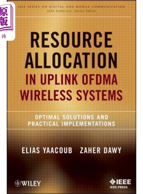 现货 上行OFDMA无线系统资源分配 Resource Allocation in Uplink Ofdma Wireless Systems 英文原版 Elias Yaacoub 中�