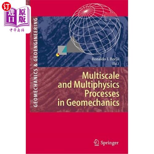 海外直订Multiscale and Multiphysics Processes in Geomechanics 地质力学中的多尺度多物理过程