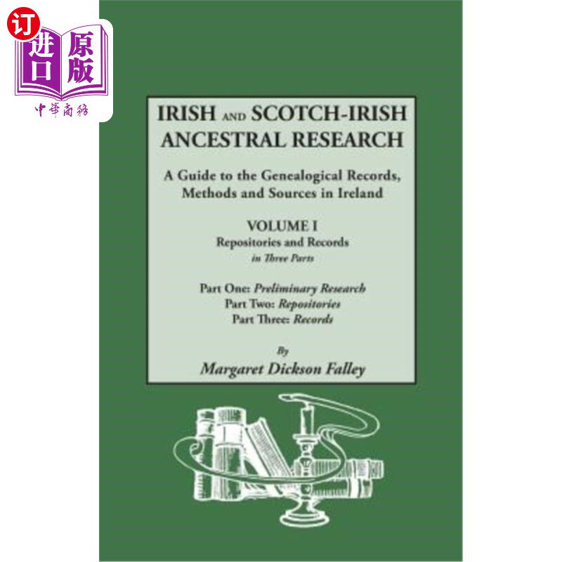 海外直订Irish and Scotch-Irish Ancestral Research: A Guide to the Genealogical Records,  爱尔兰和苏格兰-爱尔兰祖先