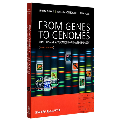 现货 From Genes To Genomes 英文原版 从基因到基因组 DNA技术的概念与应用第3版 Jeremy Dale【中商原版】