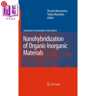 海外直订Nanohybridization of Organic-Inorganic Materials 有机-无机材料的纳米杂化