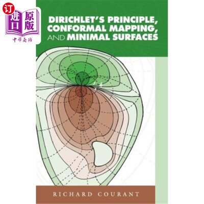 海外直订Dirichlet's Principle, Conformal Mapping, and Minimal Surfaces Dirichlet原理，共形映射和最小曲面