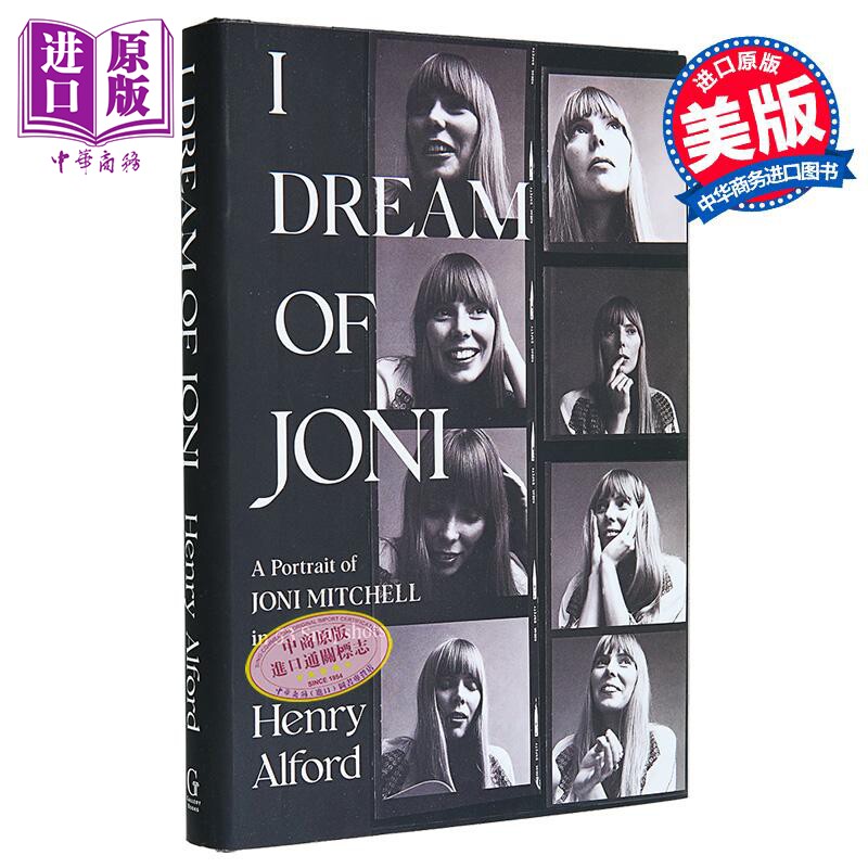 我梦见乔尼 53 张快照中的乔尼米切尔肖像 I Dream of Joni 英文原版 Henry Alford 名人传记【中商原版】