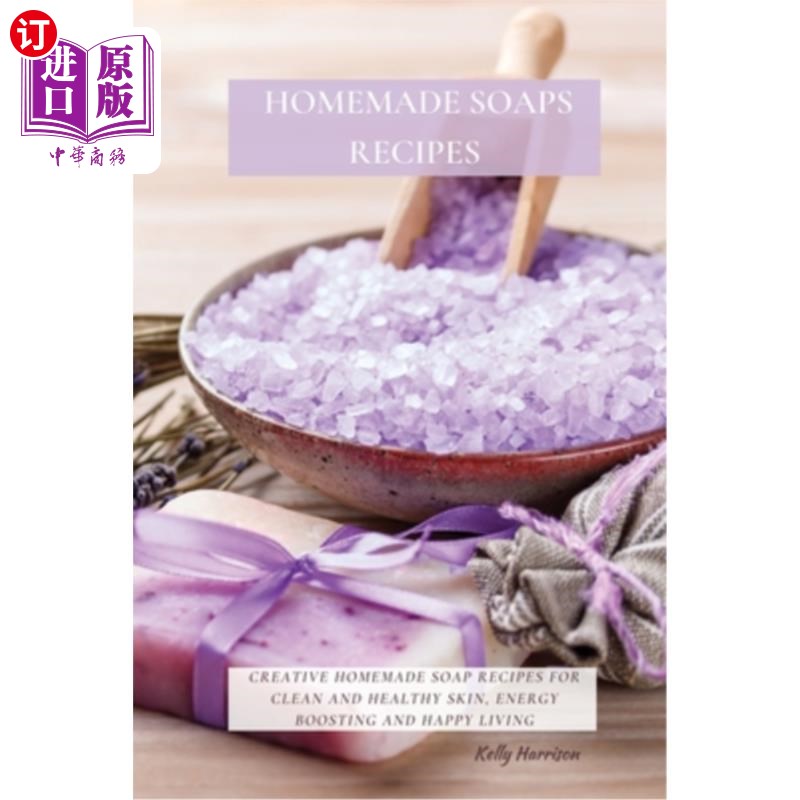 海外直订Homemade Soaps Recipes: Creative Homemade Soap Recipes for Clean and Healthy Ski 自制肥皂配方:创意自制肥皂图片