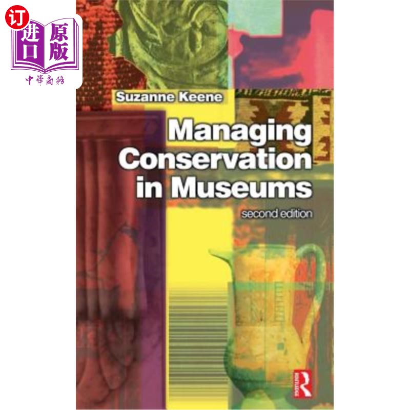 海外直订Managing Conservation in Museums 博物馆的保护管理