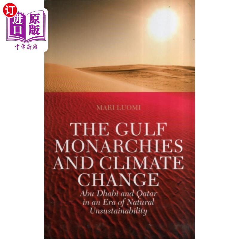 海外直订Gulf Monarchies and Climate Change 海湾君主国与气候变化