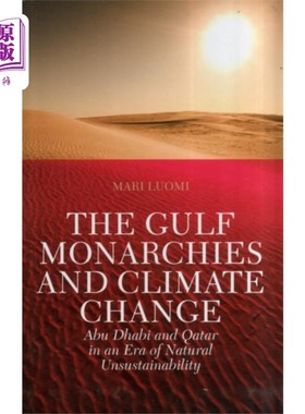 海外直订Gulf Monarchies and Climate Change 海湾君主国与气候变化