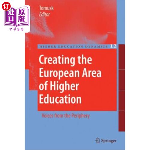 海外直订Creating the European Area of Higher Education: Voices from the Periphery 创建欧洲高等教育区域:来自外围的声