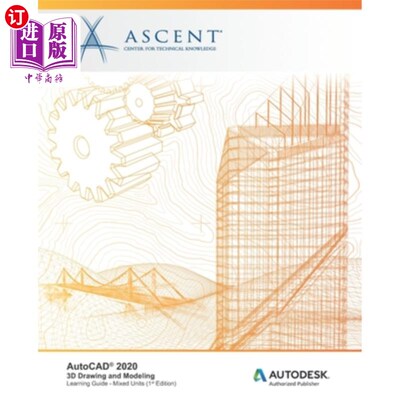 海外直订AutoCAD 2020: 3D Drawing and Modeling (Mixed Units): Autodesk Authorized Publish AutoCAD 20