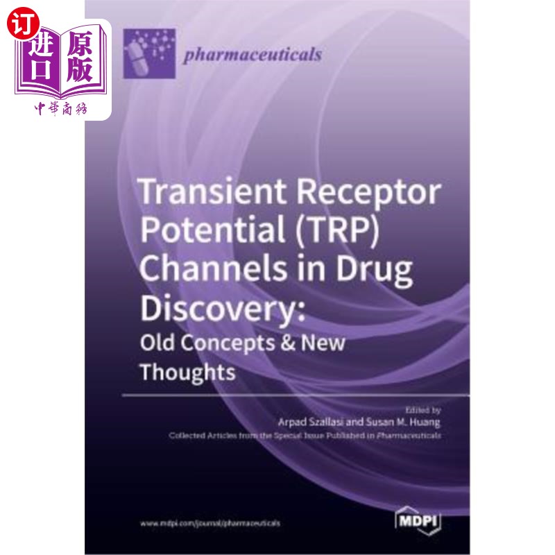 海外直订医药图书Transient Receptor Potential (TRP) Channels in Drug Discovery: Old Concepts & Ne 药物发现中的瞬时受