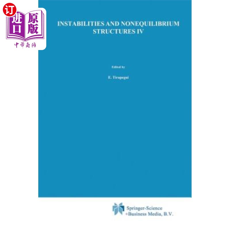 海外直订Instabilities and Nonequilibrium Structures IV 不稳定性与非平衡结构IV