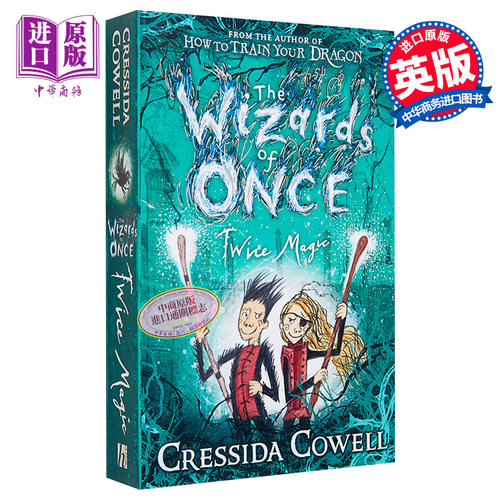 魔镜奇谭 远古魔法师2 英版平装 英文原版 驯龙高手作者 The Wizards of Once #2: Twice Magic Cressida Cowell